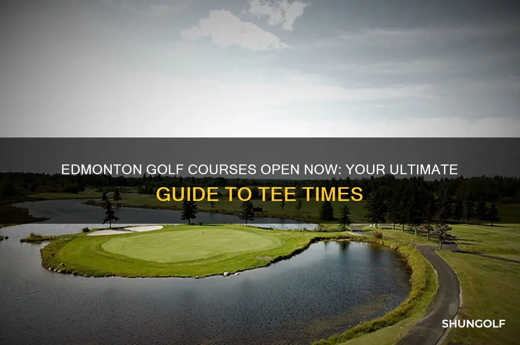 what golf courses are open in edmonton