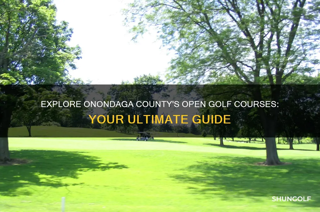 what golf courses are open in onondaga county