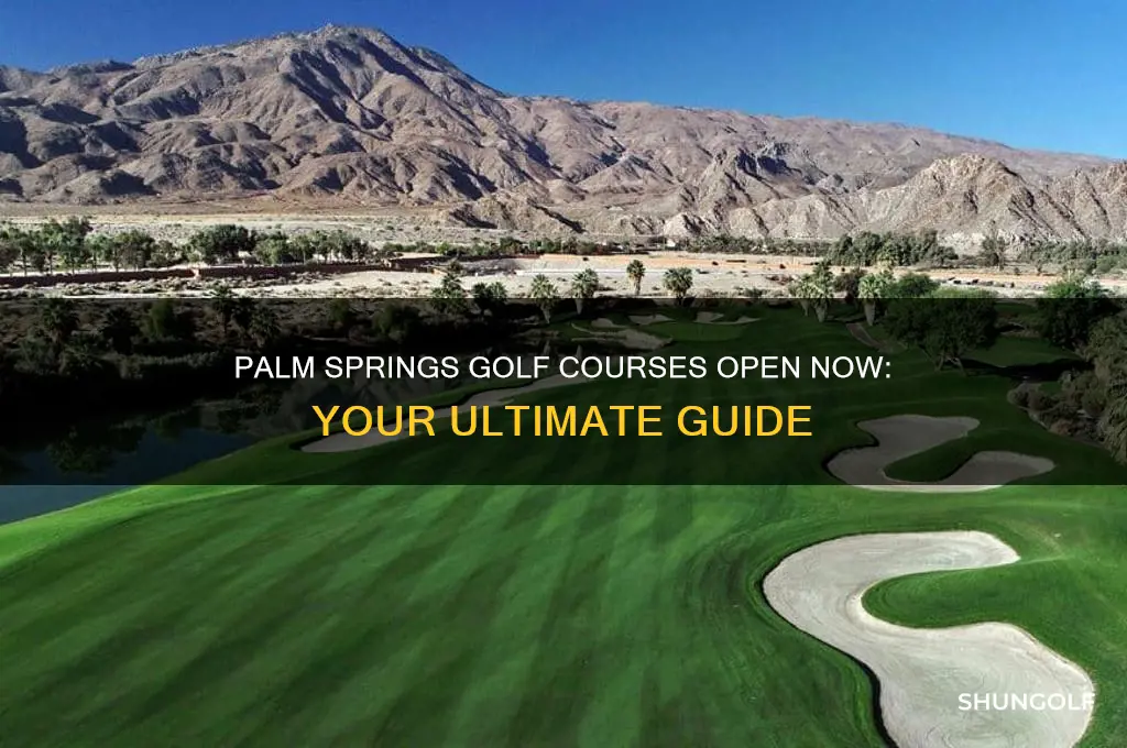 what golf courses are open in palm springs