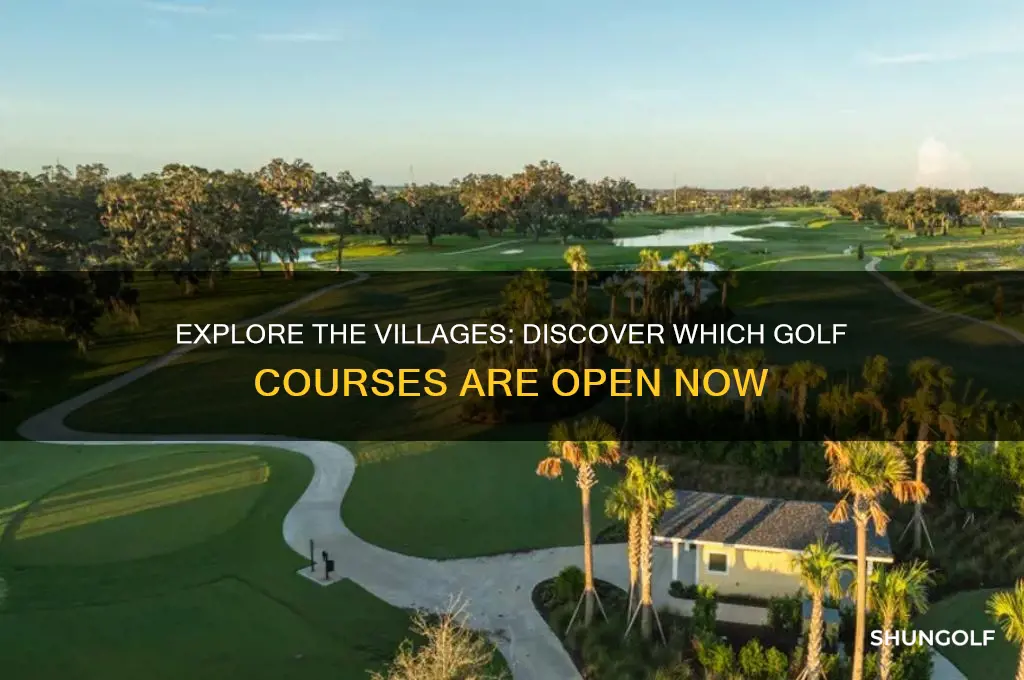 what golf courses are open in the villages