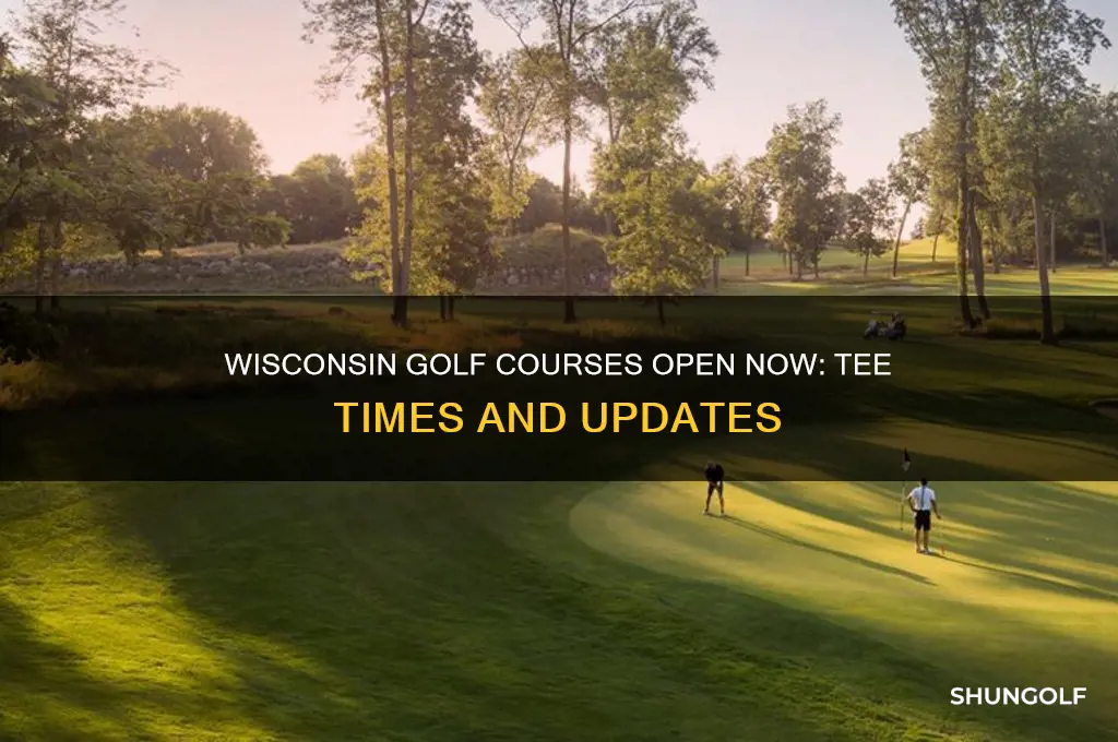what golf courses are open in wisconsin