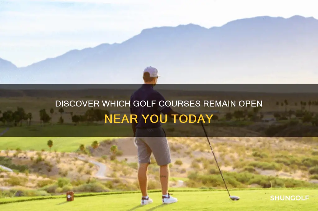 what golf courses are still open