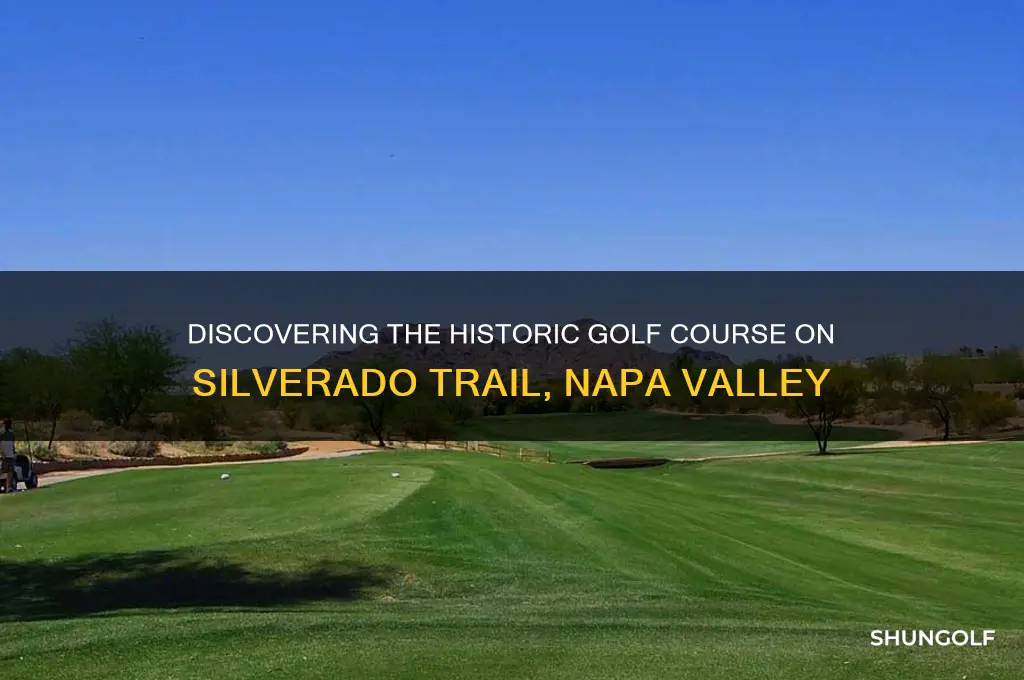 what golf couse was located on silverado trail