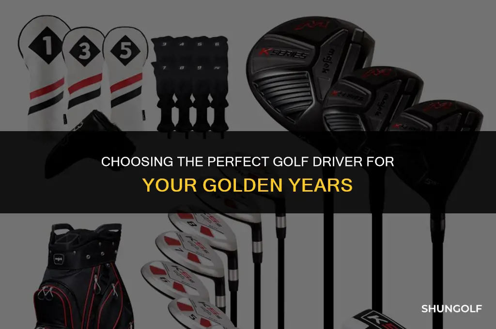 what golf driver do i need at 60 years old