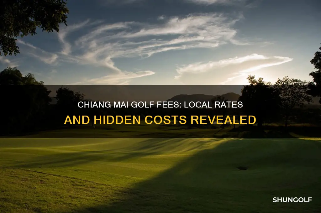 what golf fees do locals pay in chiang mai thailand