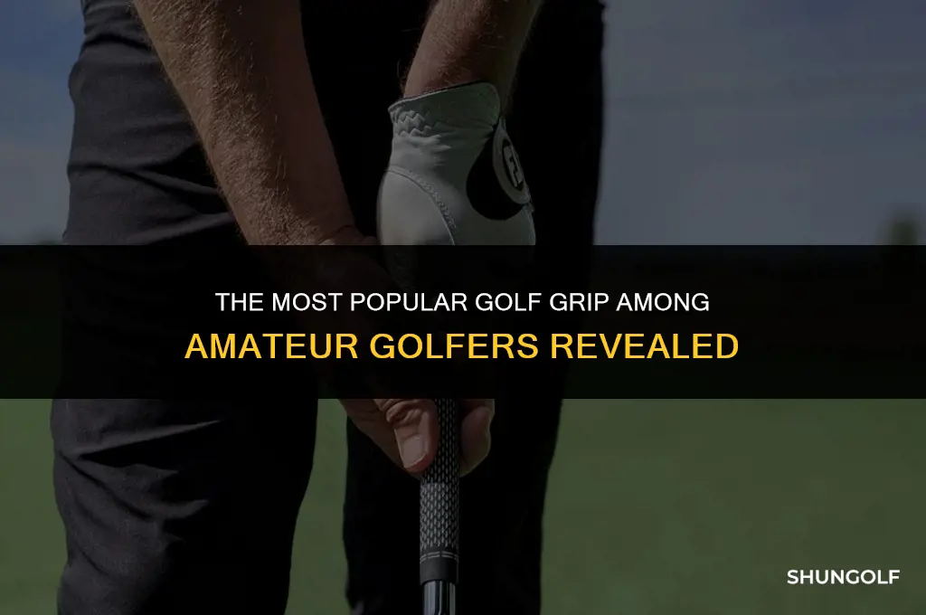 what golf grip id used by most amature golfers