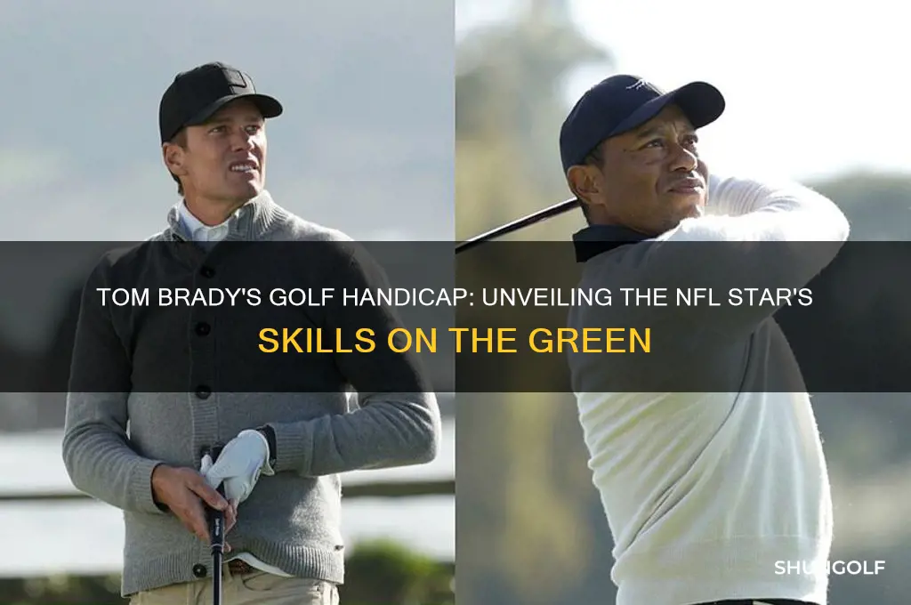 what golf handicap is tom brady