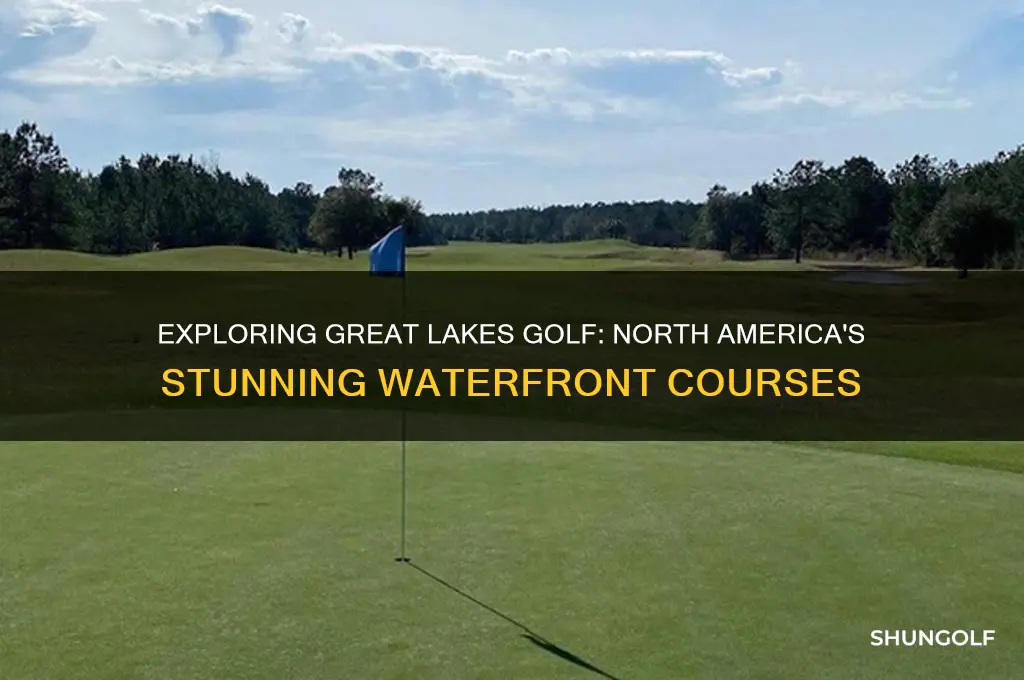 what golf in north america connects to the great lakes