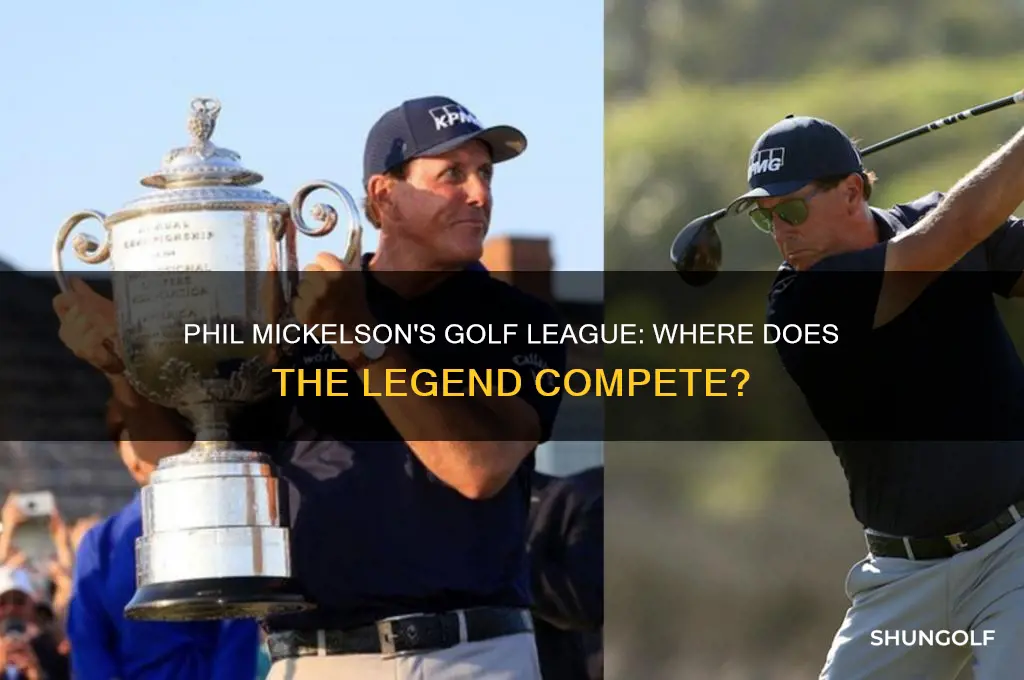 what golf league is phil mickelson in
