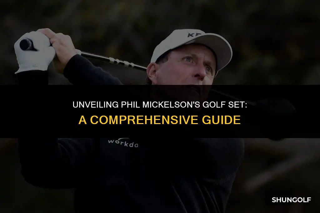 what golf set does phil mickelson use