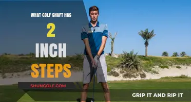 Exploring Golf Shafts with 2-Inch Steps: A Comprehensive Guide