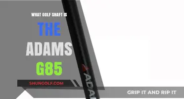 Unveiling the Secrets: What Golf Shaft Does the Adams G85 Use?
