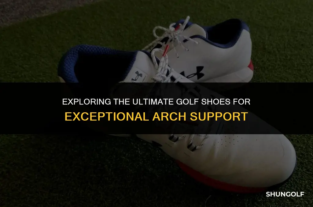 what golf shoe has the best arch support