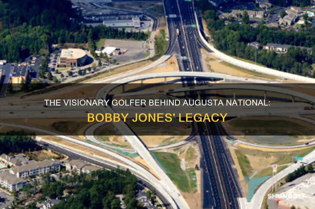 what golfer built augusta masters