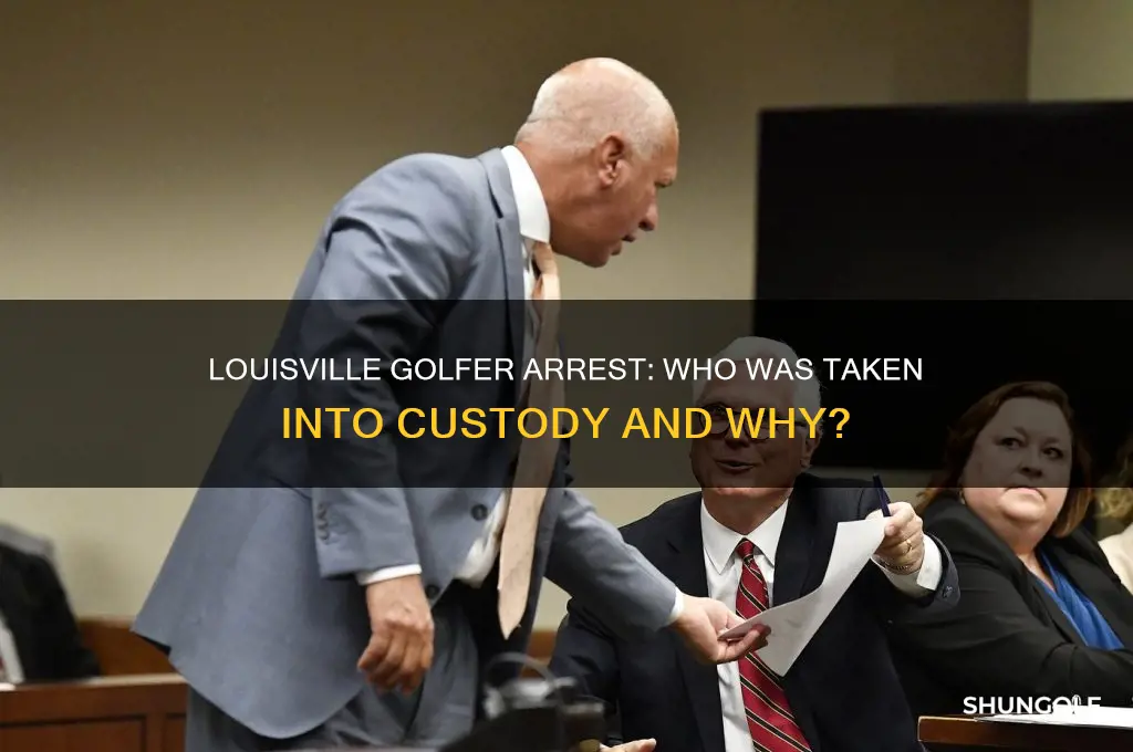 what golfer got arrested in louisville