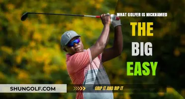 The Big Easy: Unveiling the Golfer Behind the Iconic Nickname