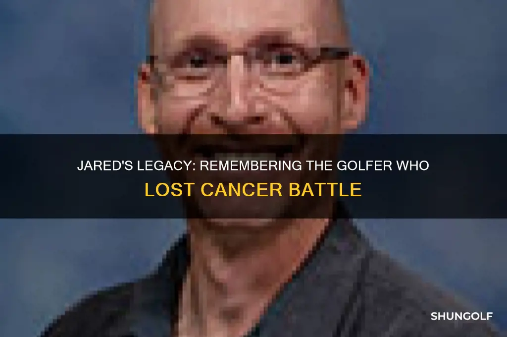 what golfer recently died of cancer first name jared