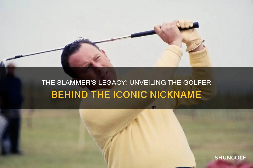 what golfer was called the slammer