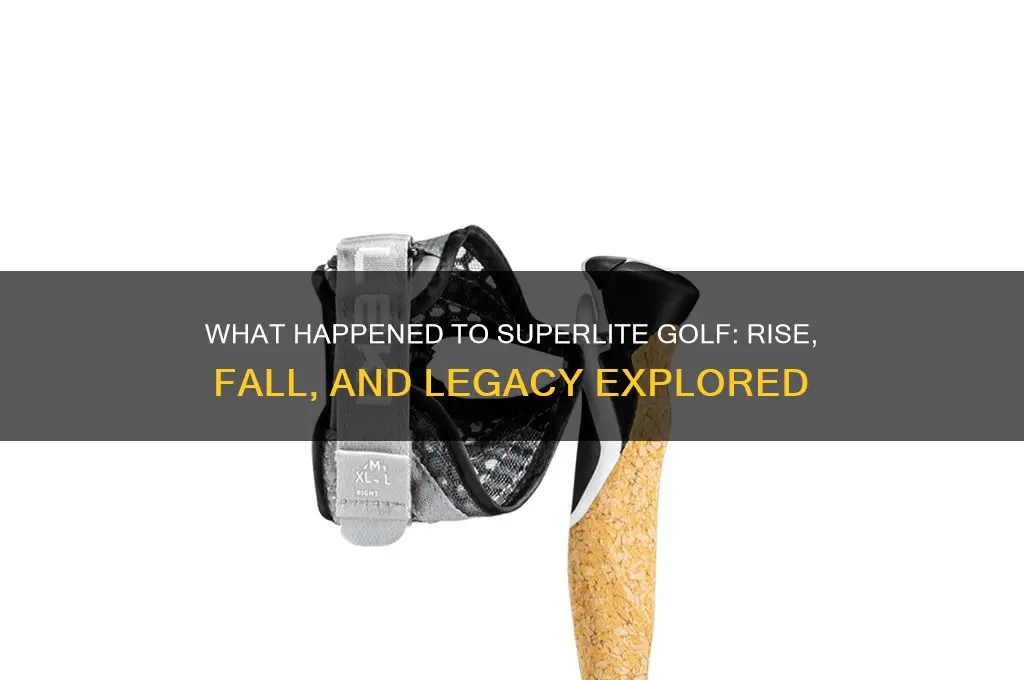 what happen to superlite golf