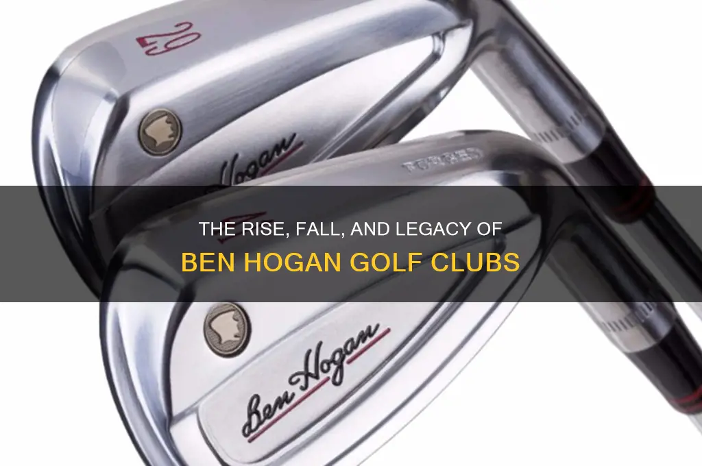 what happened to ben hogan golf clubs