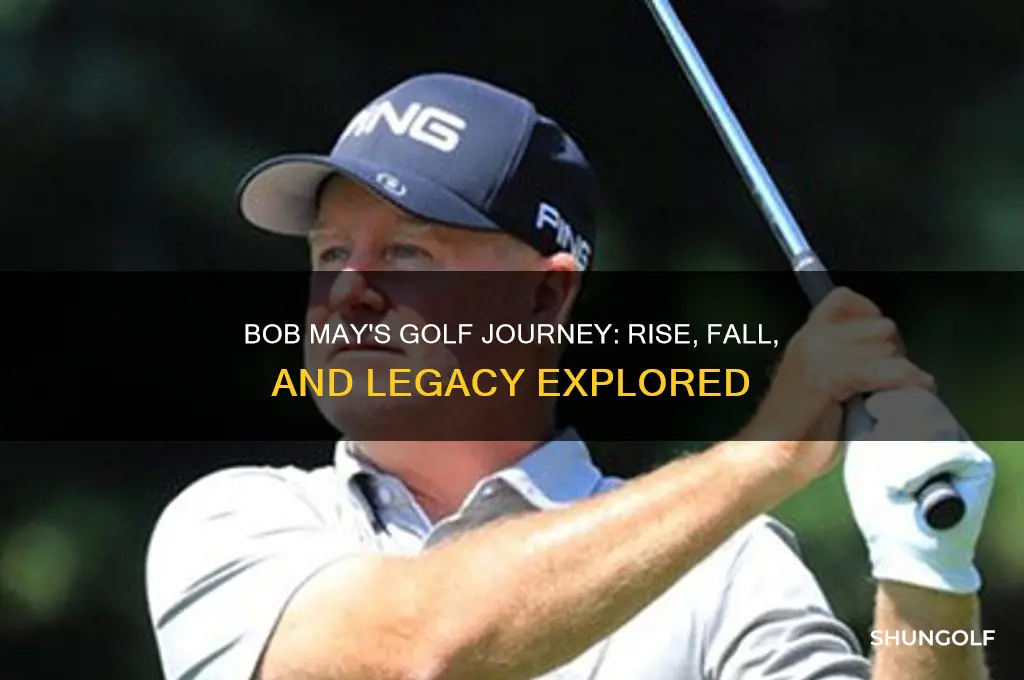 what happened to bob may golfer