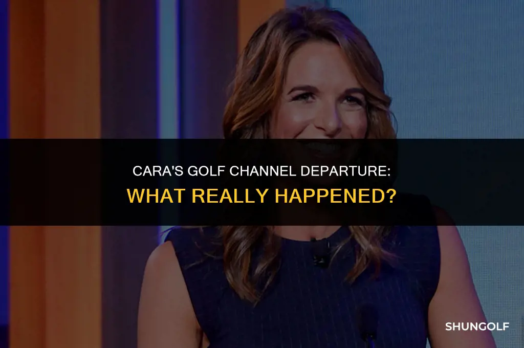 what happened to cara on the golf channel