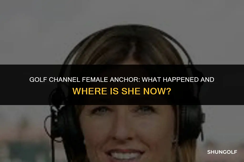 what happened to female anchor on the golf channel