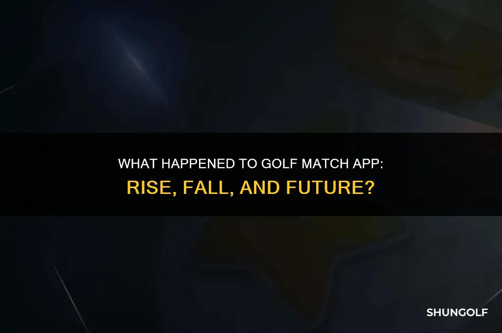 what happened to golf match app