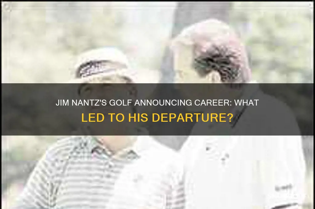 what happened to jim nantz announcing golf