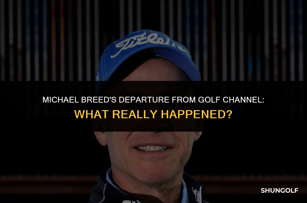 what happened to michael breed on golf channel