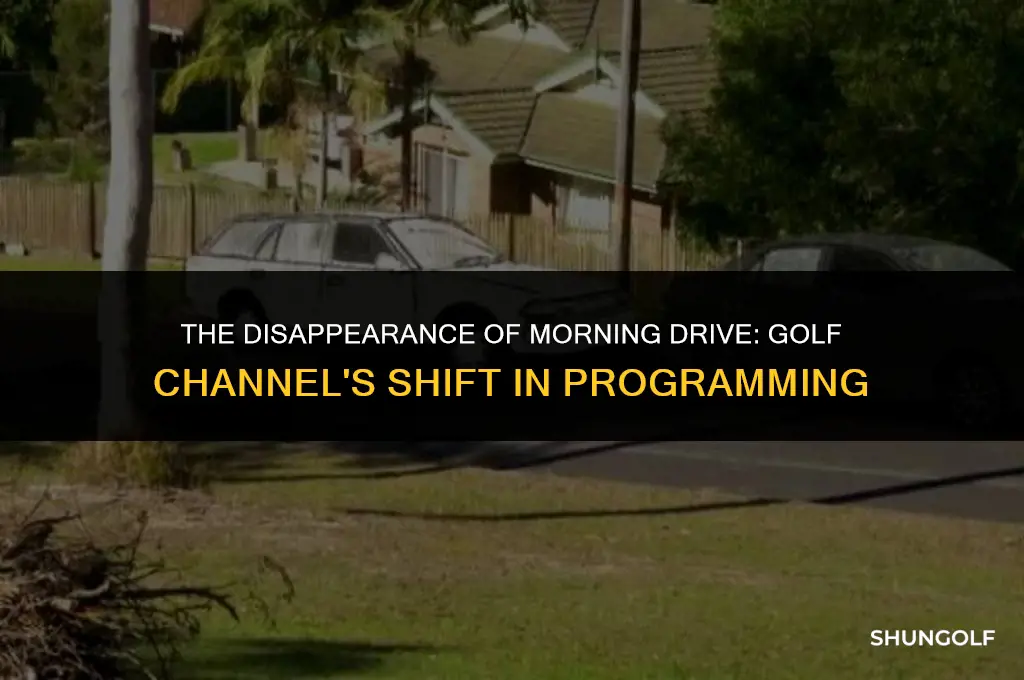 what happened to morning drive golf channel