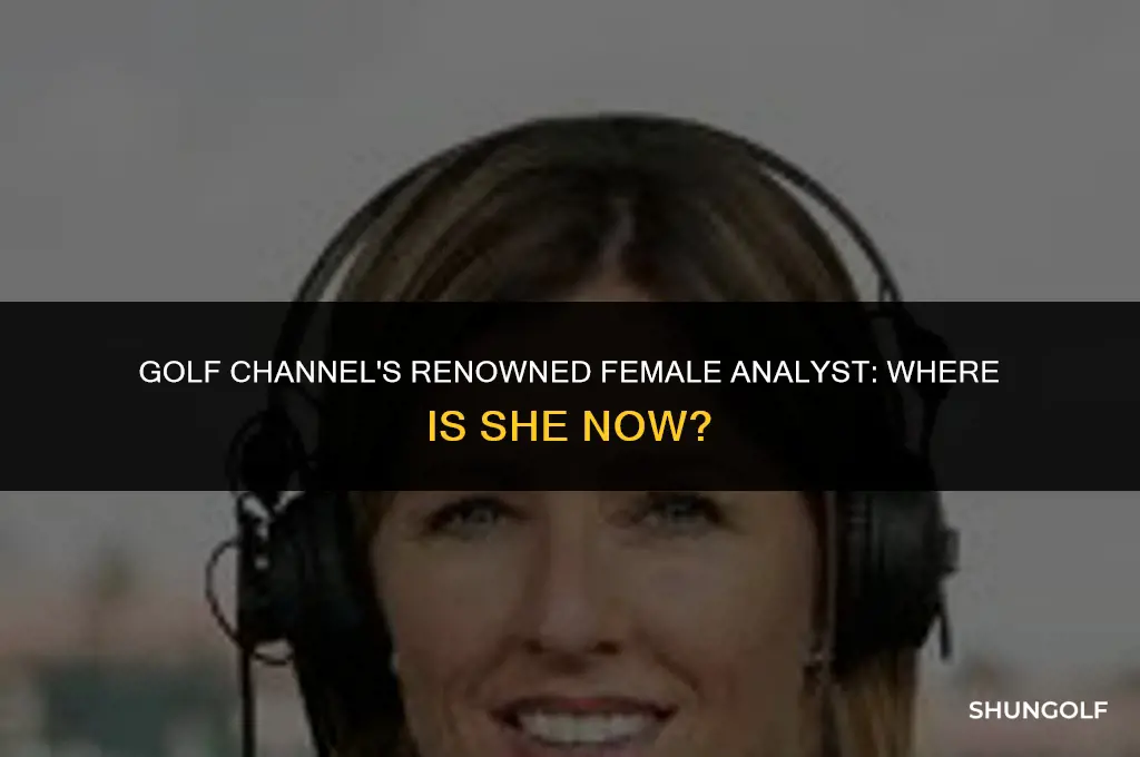 what happened to the famous female analyist on golf channel