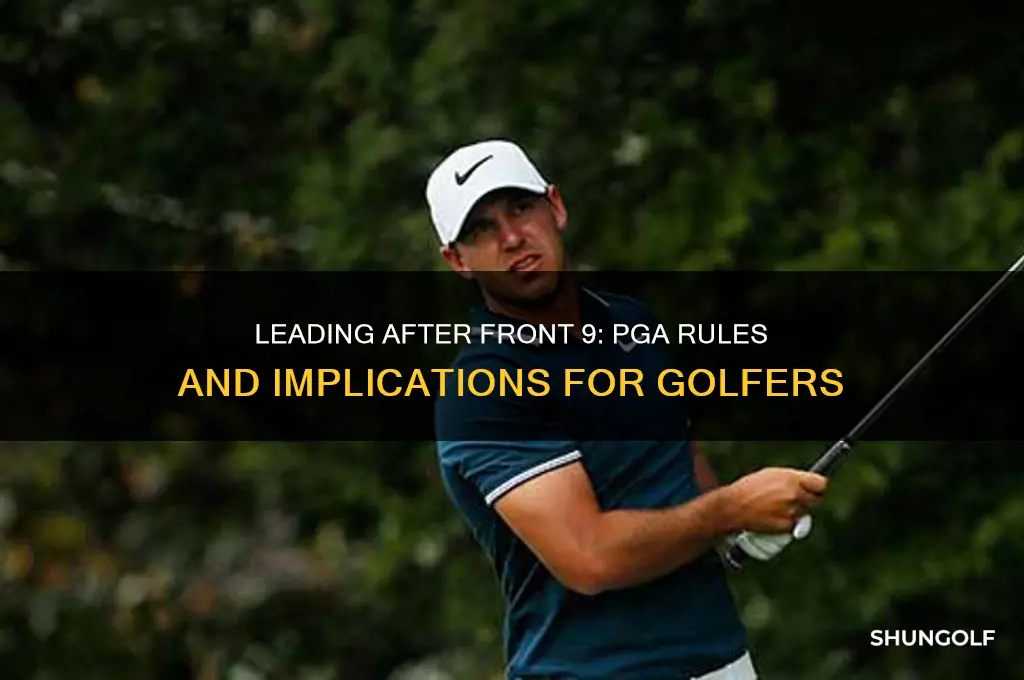 what happens in pga if golfer is out front 9
