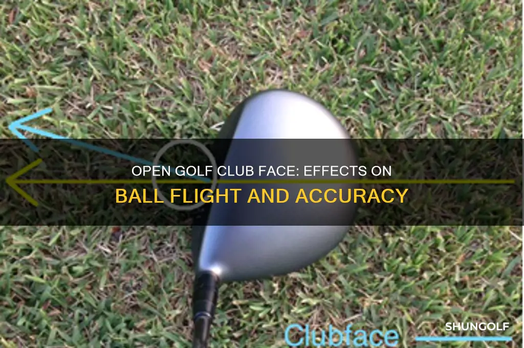 what happens to golf club with an open face