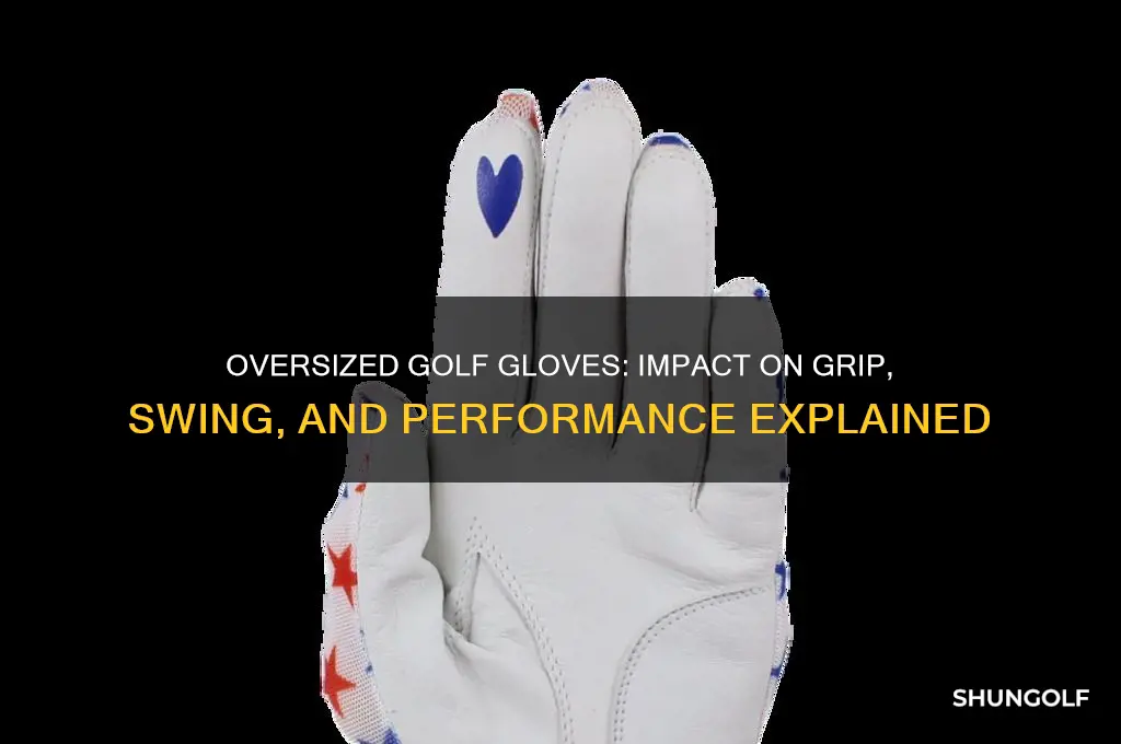 what happens when golf glove is too big