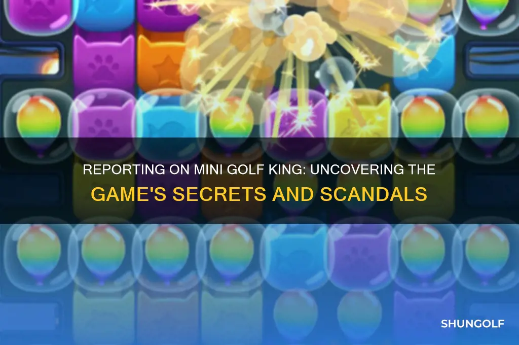 what happens when you report on mini golf king