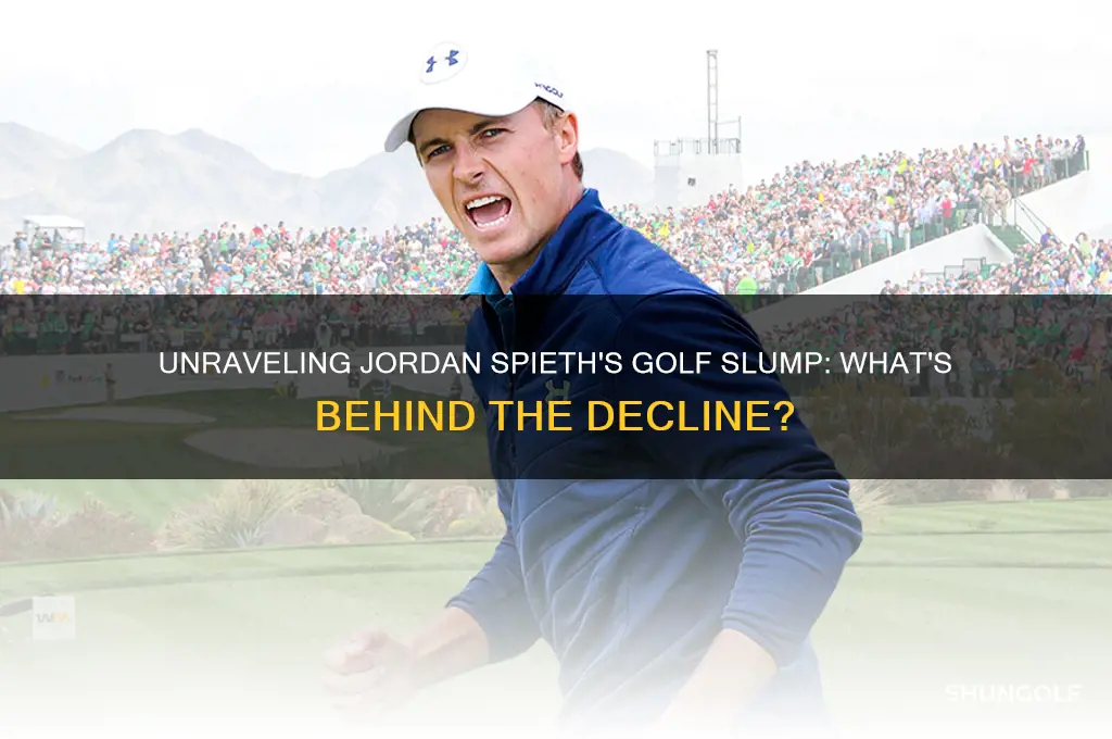 what has gone wrong with jordan spieth