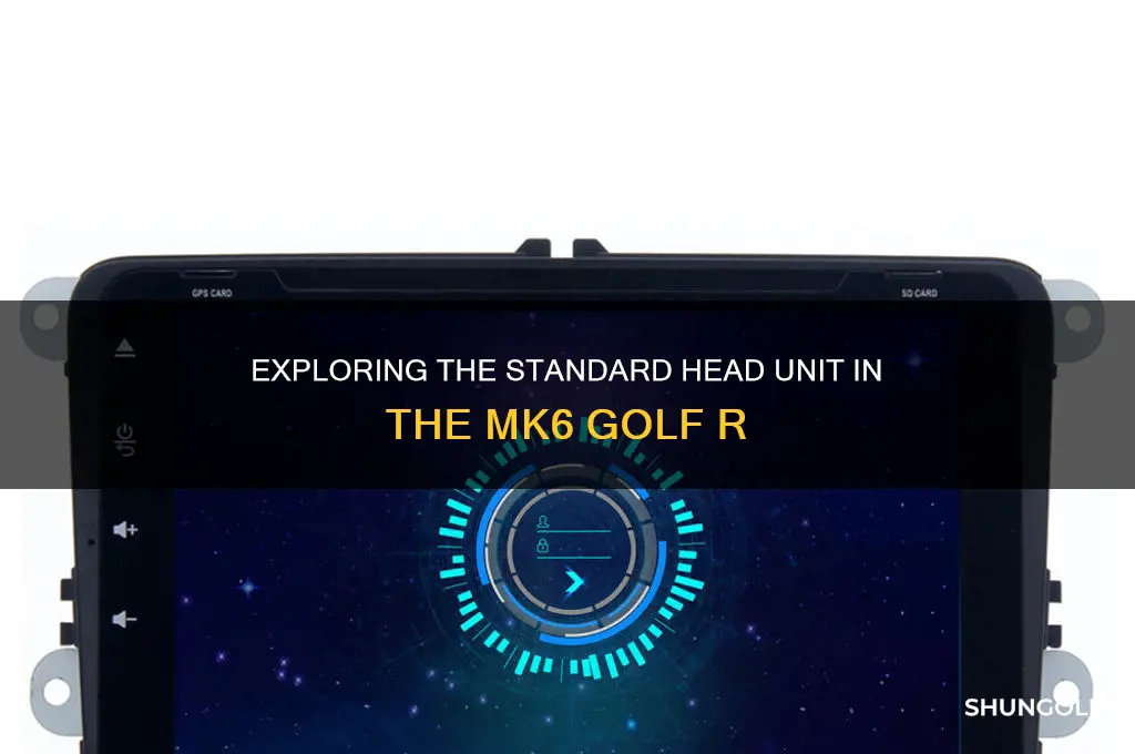 what head unit does mk6 golf r have