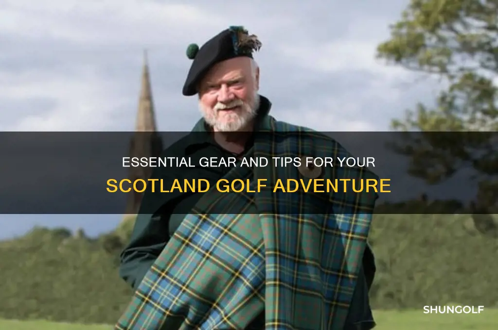 what i need for scotland golf trip