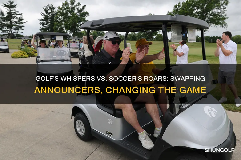 what if golf and soccer switched announcers