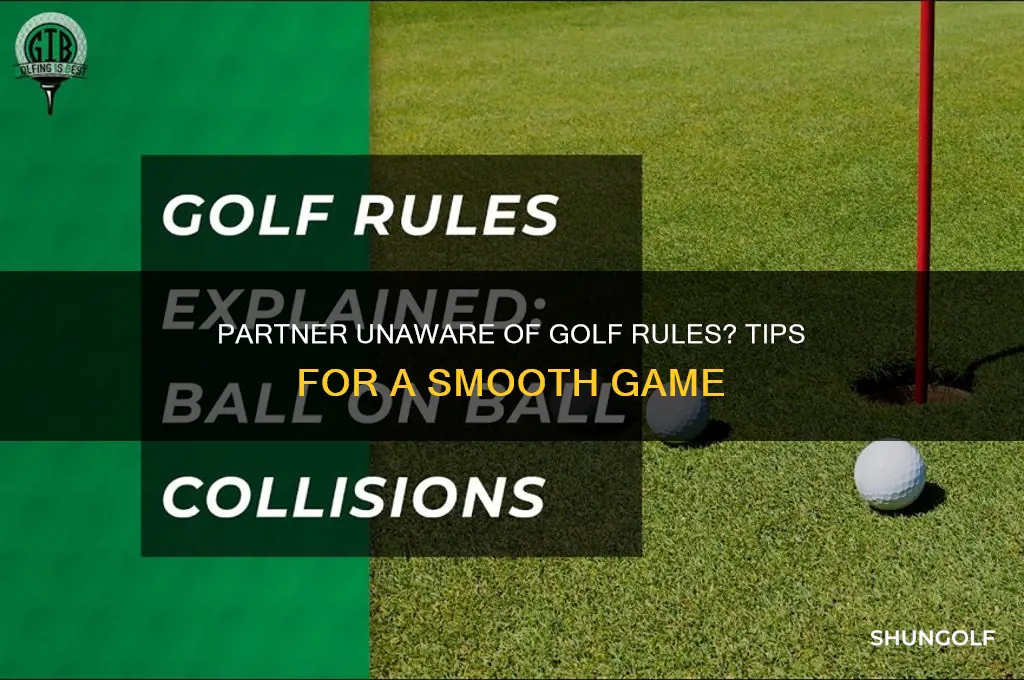 what if my partner is ignorant of golf rules