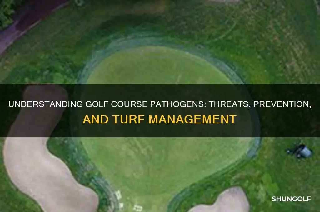 what in golfs pathogens