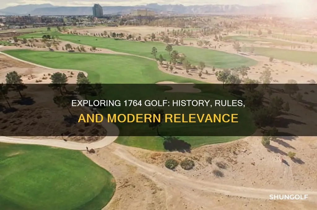what is 1764 golf