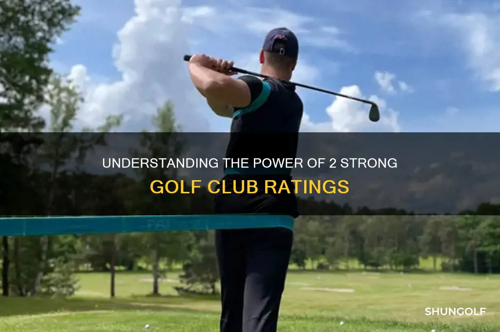 what is 2 strong for golf club