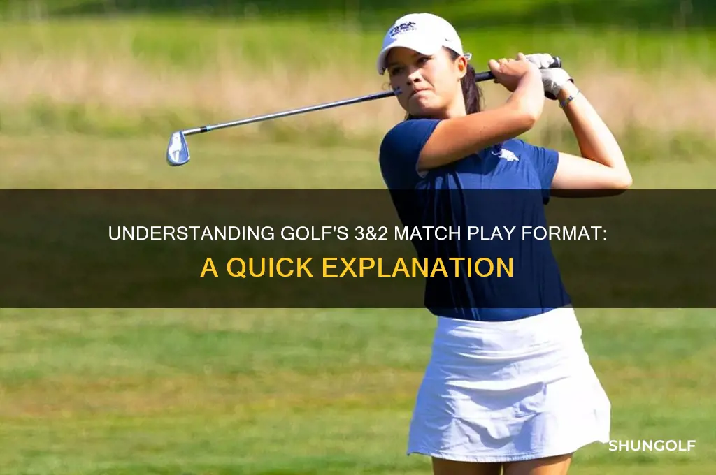 what is 3&2 in golf