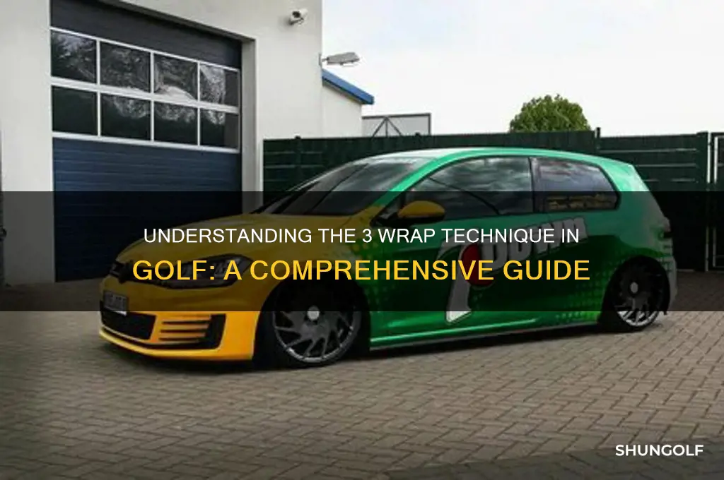 what is 3 wrap in golf