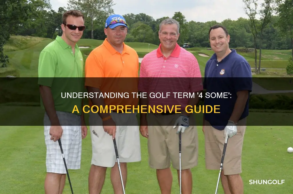what is 4 some in golf