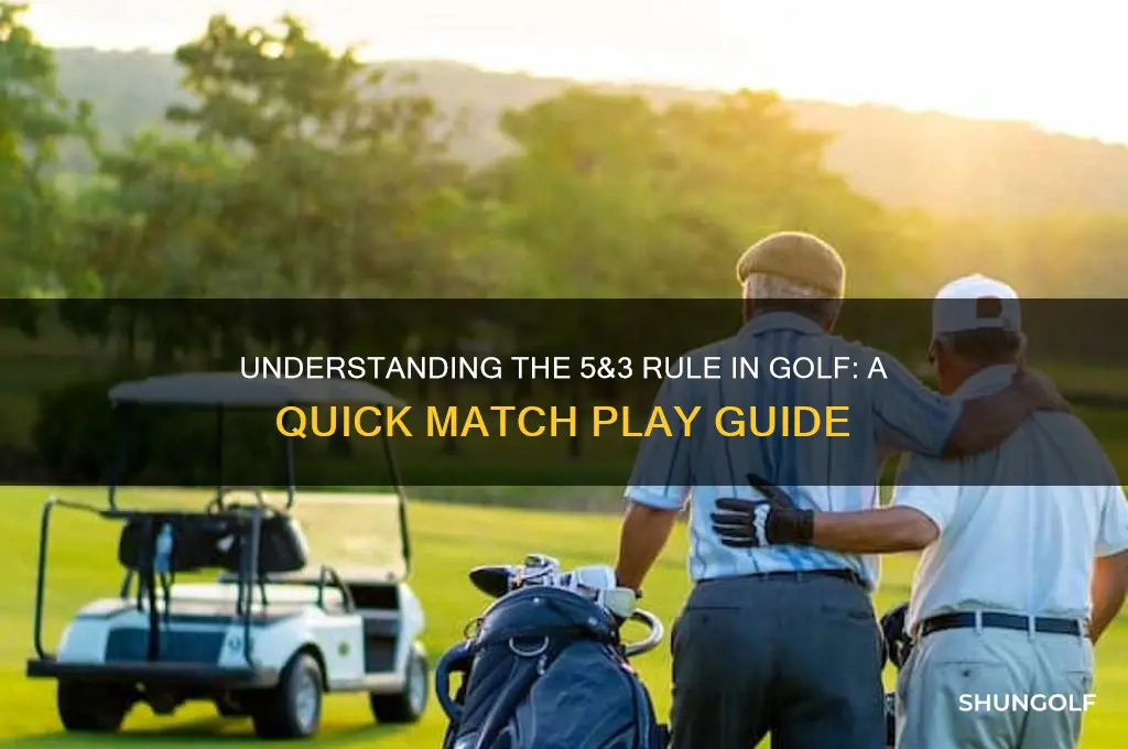 what is 5&3 in golf
