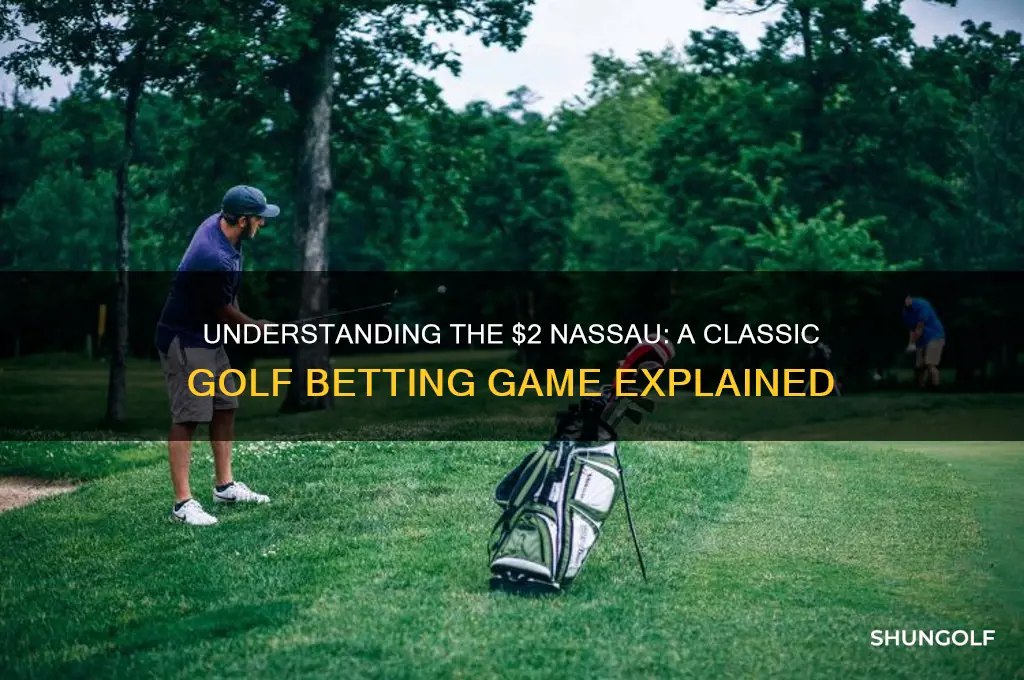 what is a $2 nassau in golf