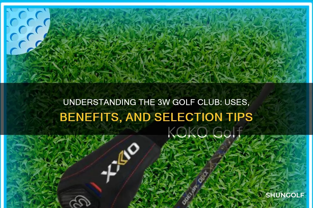 what is a 3w golf club